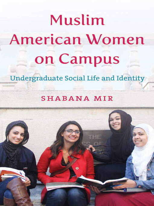 Title details for Muslim American Women on Campus by Shabana Mir - Available
